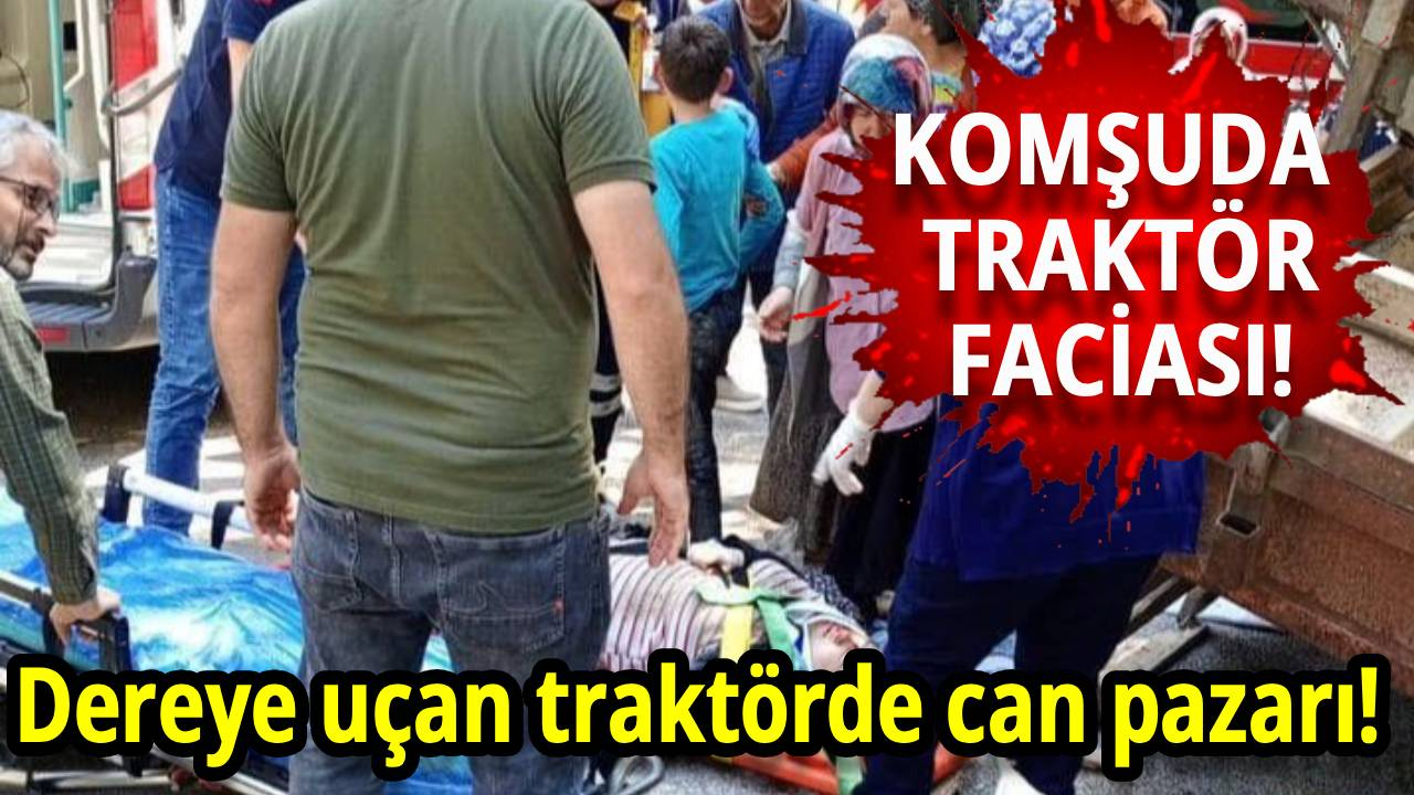 Tarım işçilerini taşıyan traktör dereye uçtu