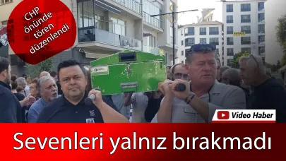 Cafer Yüksel için CHP önünde tören düzenlendi