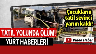 Öğrencileri tatile getiren minibüs kaza yaptı: 2 ölü, 10 yaralı