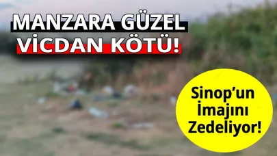 Sinop'un doğal güzelliği çöplerin gölgesinde kaldı