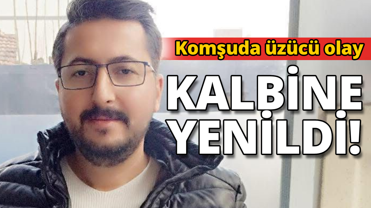 Polis memuru kalp krizine yenik düştü