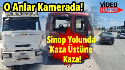 Sinop yolunda kazalar ardı ardına geldi!