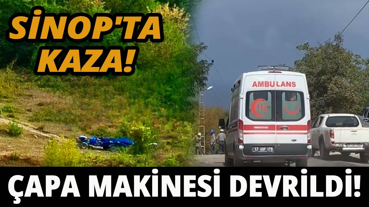 Sinop'ta çapa makinesi devrildi: 1 yaralı