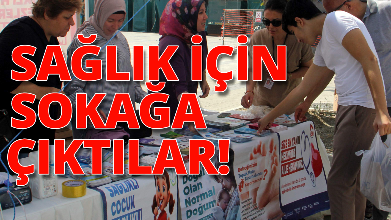 Sağlık Sokağı'nda vatandaşlar bilgilendiriliyor