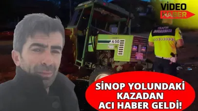 Sinop yolundaki feci kazada yaralanan sürücüden acı haber!