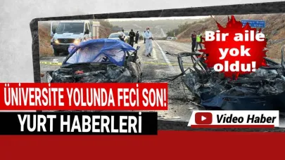 Üniversite kaydı için çıktıkları yolda yanarak can verdiler