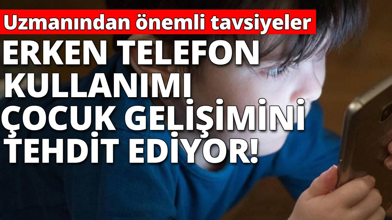 Erken telefon kullanımı tehlike saçıyor! Peki nasıl önlem almalı ?