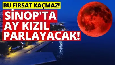 Sinop’ta kanlı ay tutulması gözleri gökyüzüne çevirecek