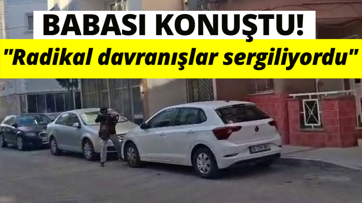 Polis şehit eden saldırganın babası konuştu