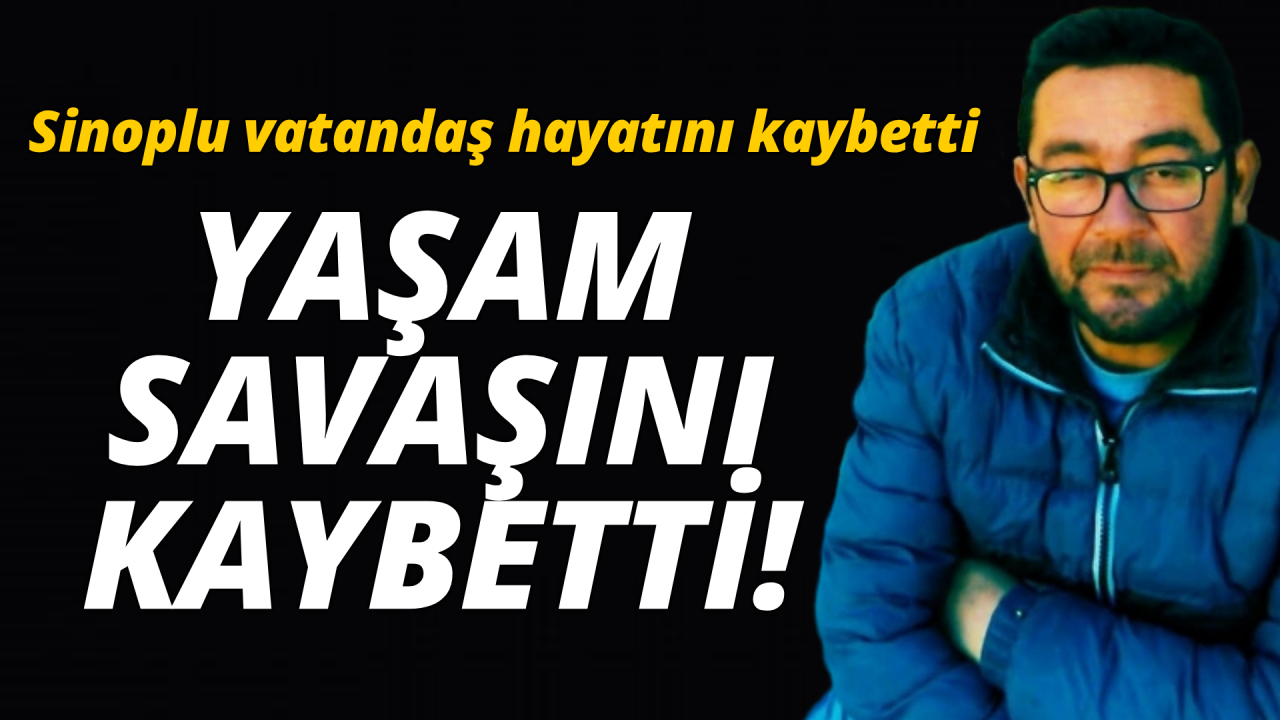 Sevilen isim hayatını kaybetti