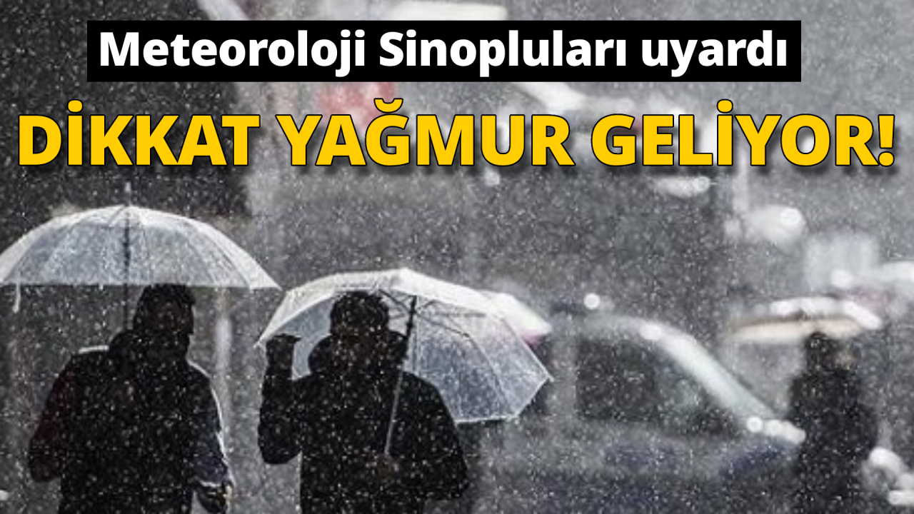 Sinop için sağanak alarmı