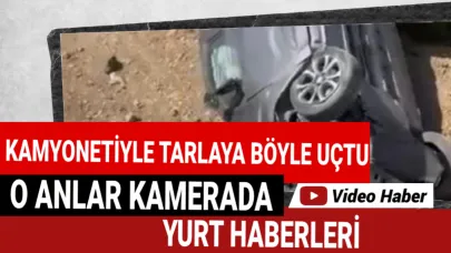 Kontrolden çıkan kamyonet tarlaya uçtu