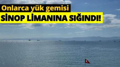 Gemiler Sinop limanına sığındı