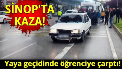 Sinop'ta okuldan çıkan öğrenciye otomobil çarptı