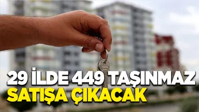 Kentsel Dönüşüm Başkanlığı 29 ilde 449 taşınmazı satışa sunacak