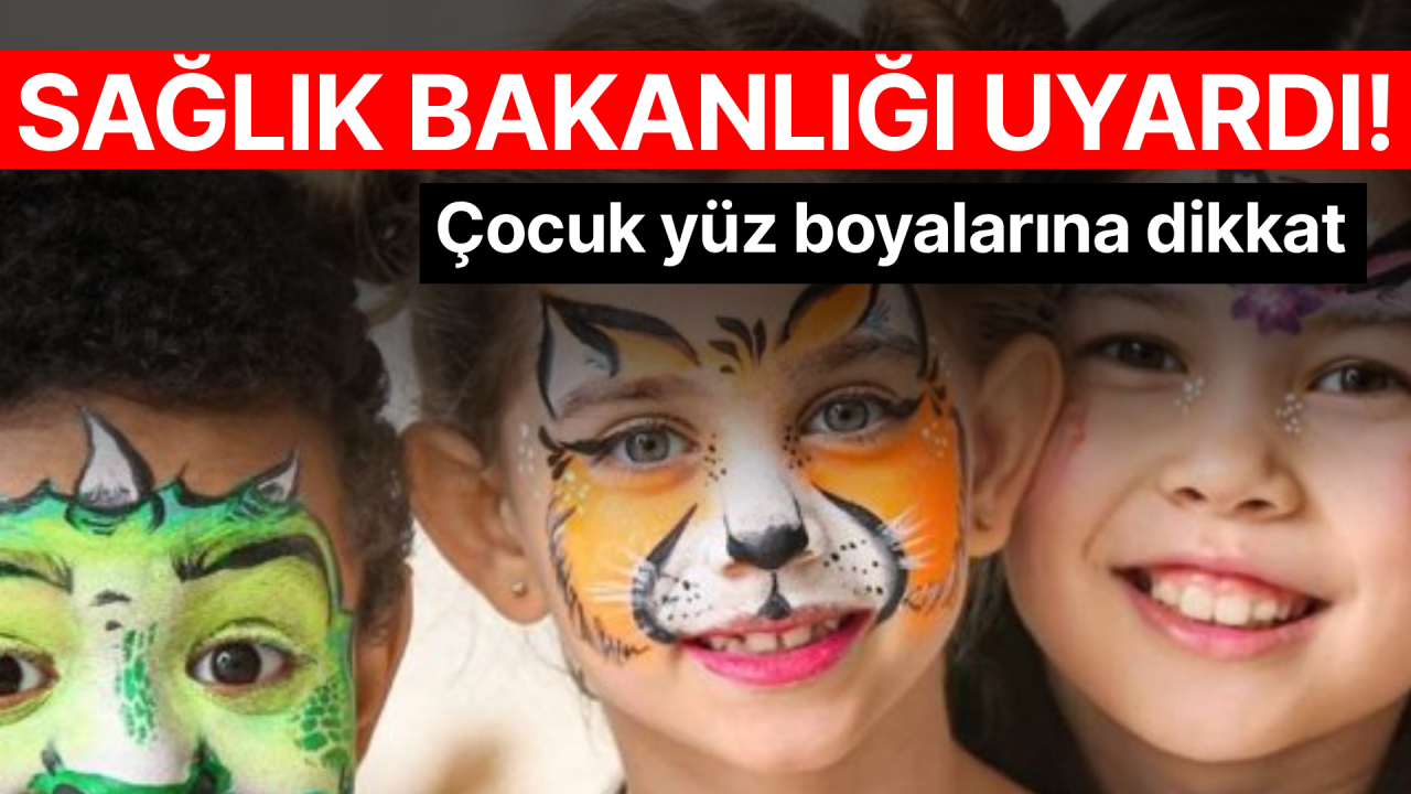En riskli kimyasallar var! Yüz boyalarına dikkat