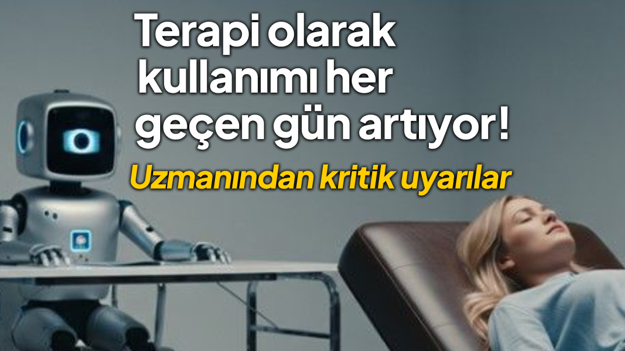 Yapay zeka terapi için kullanılıyor! Peki bu doğru mu ?