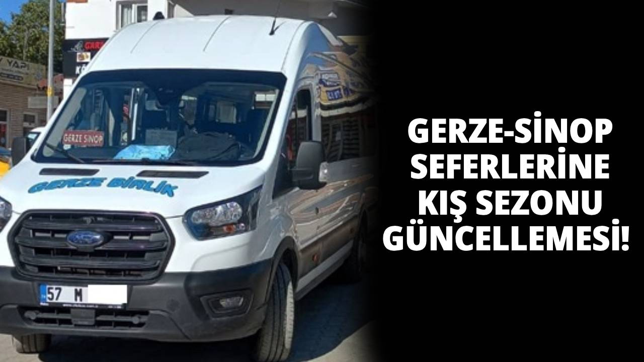 Gerze Birlik kış tarifesine geçti