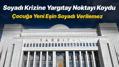 Soyadı tartışmasında emsal karar
