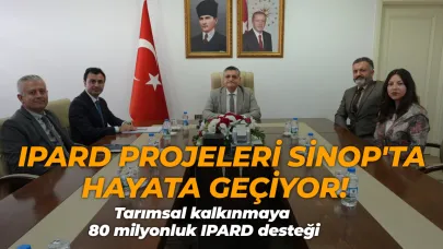 Sinop’ta tarımsal kalkınmaya 80 milyonluk destek