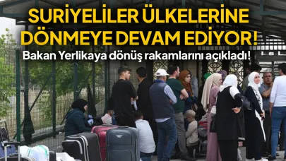 Ne kadarı geriye dönüş yaptı ? Bakan Yerlikaya açıkladı