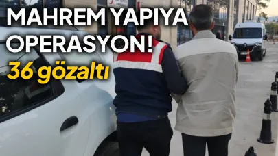 FETÖ’nün mahrem yapısına darbe: 36 gözaltı