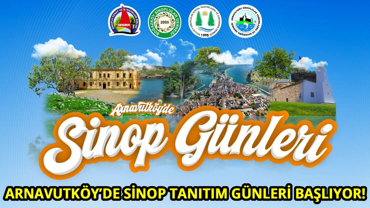 Arnavutköy'de Sinop Rüzgarı esecek