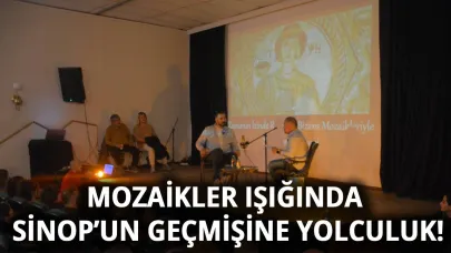 Kent Sohbetleri'nde mozaiklerle Sinop’un geçmişine ışık tutuldu