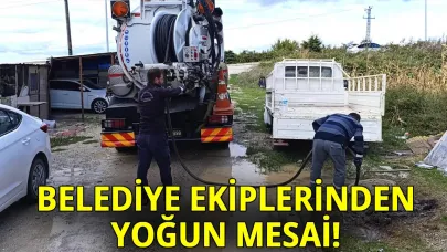 Belediye ekipleri saha çalışmalarına hız verdi!