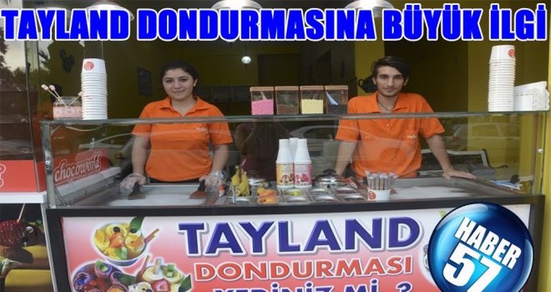 TAYLAND DONDURMASINA BÜYÜK İLGİ
