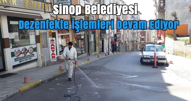 Sinop'ta Dezenfekte İşlemleri Devam Ediyor