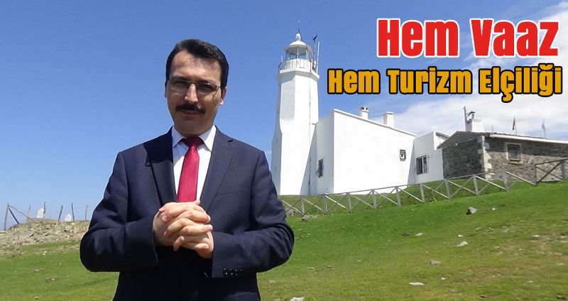 SİNOP MÜFTÜLÜĞÜNDEN HEM VAAZ HEM TURİZM ELÇİLİĞİ