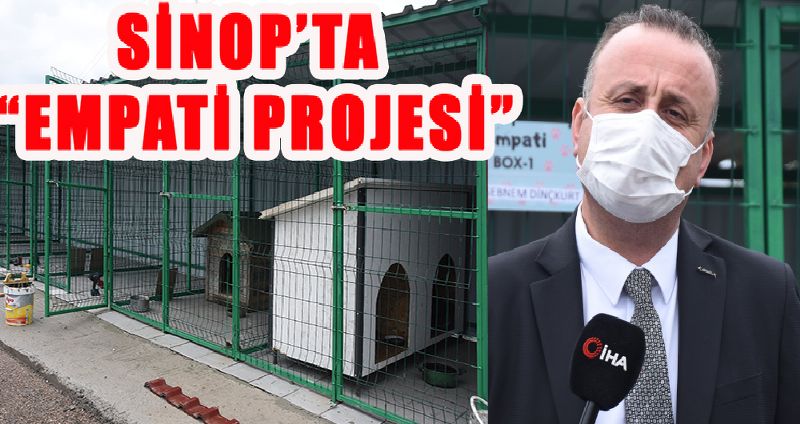 SİNOP’TA CAN DOSTLAR İÇİN “EMPATİ PROJESİ”