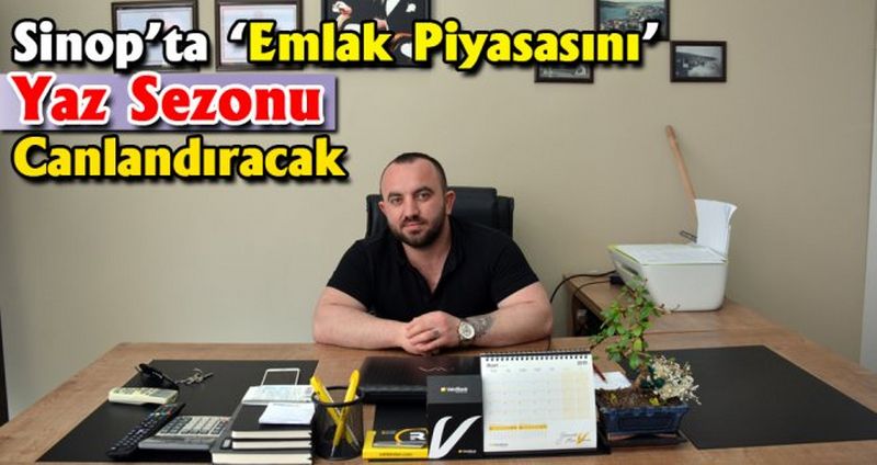 Sinop’ta Emlak Piyasasını Yaz Sezonu Canlandıracak