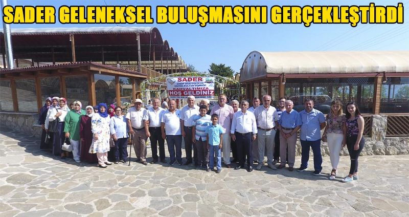 SADER GELENEKSEL BULUŞMASINI GERÇEKLEŞTİRDİ