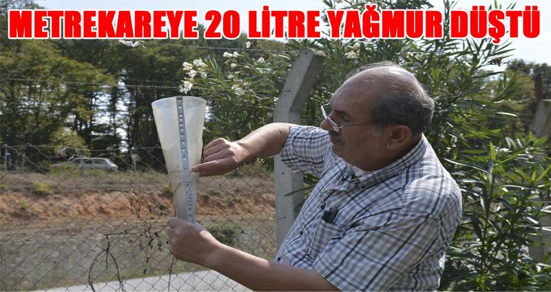 METREKAREYE 20 LİTRE YAĞMUR DÜŞTÜ