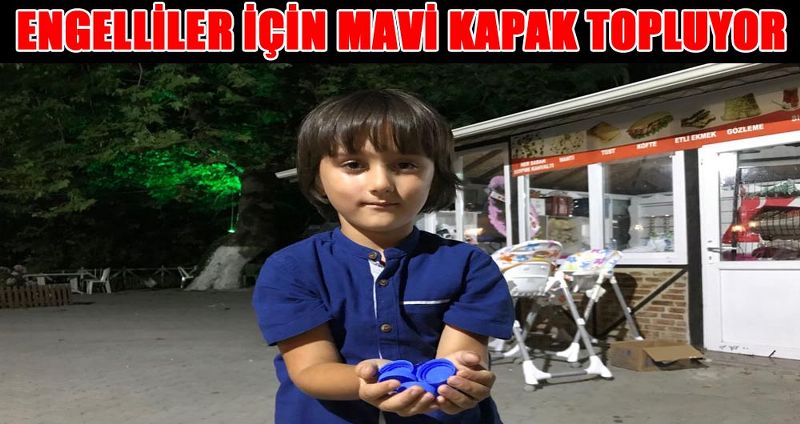 ENGELLİLER İÇİN MAVİ KAPAK TOPLUYOR
