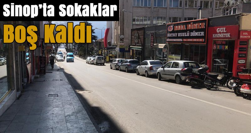 Sinop’ta Sokaklar Boş Kaldı