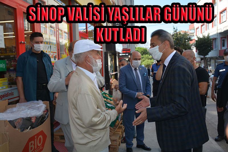 SİNOP VALİSİ YAŞLILAR GÜNÜNÜ KUTLADI