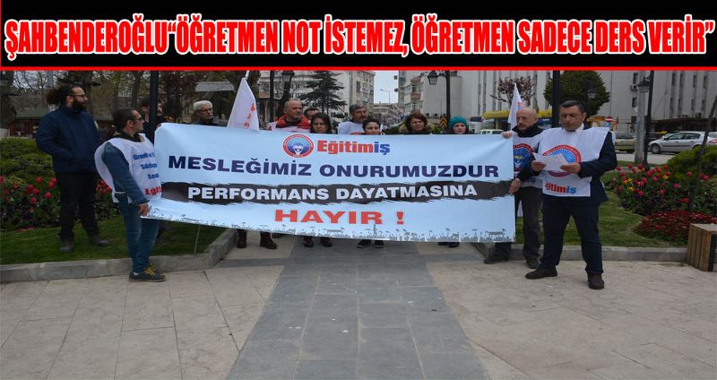 CELAL ŞAHBENDEROĞLU“ÖĞRETMEN NOT İSTEMEZ, ÖĞRETMEN SADECE DERS VERİR”