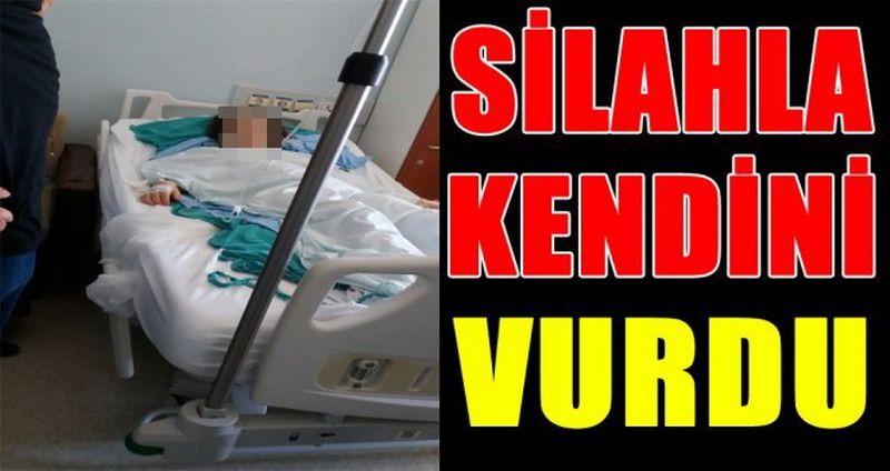 SİLAHLA KENDİNİ VURDU