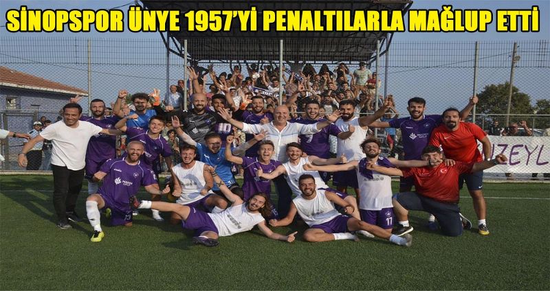SİNOPSPOR ÜNYE 1957’Yİ PENALTILARLA MAĞLUP ETTİ