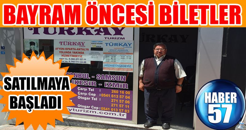 BAYRAM ÖNCESİ BİLETLER SATILMAYA BAŞLADI