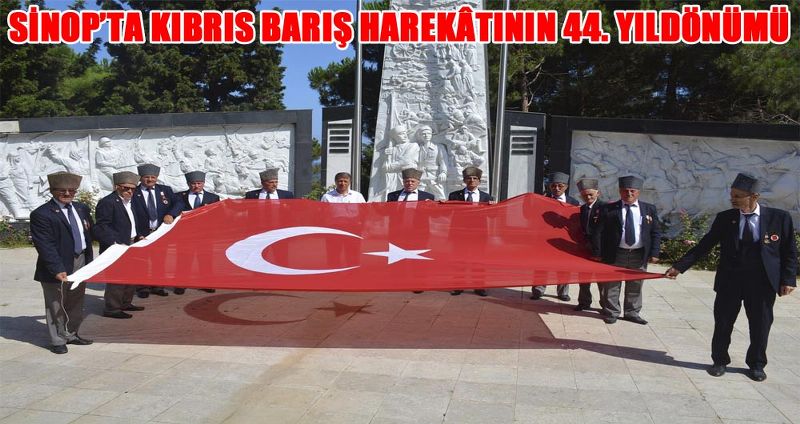 SİNOP’TA KIBRIS BARIŞ HAREKÂTININ 44. YILDÖNÜMÜ