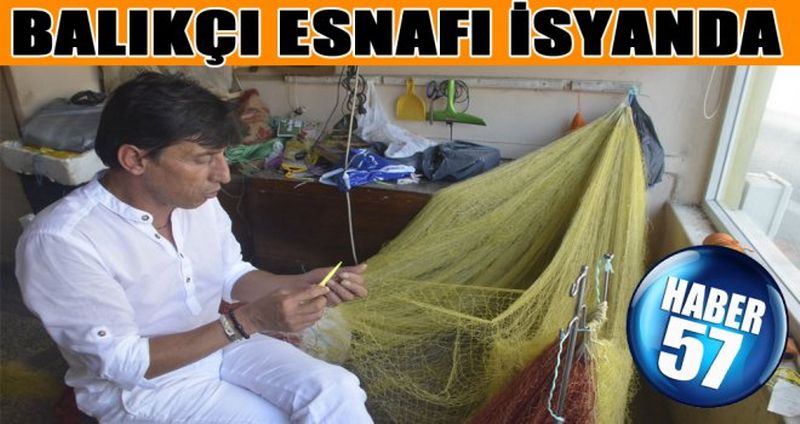 BALIKÇI ESNAFI İSYANDA