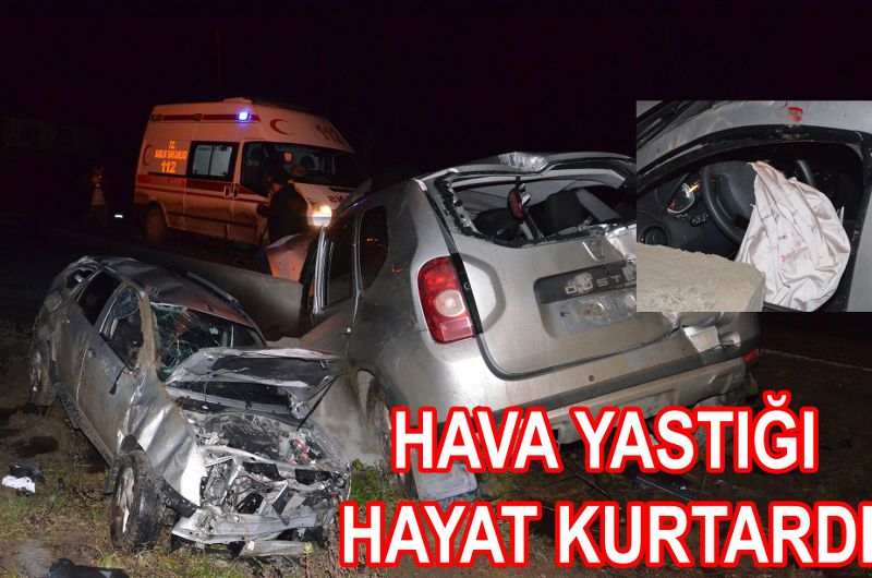 HAVA YASTIĞI HAYAT KURTARDI