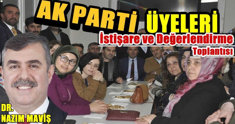 İSTİŞARE VE DEĞERLENDİRME TOPLANTISI YAPILDI