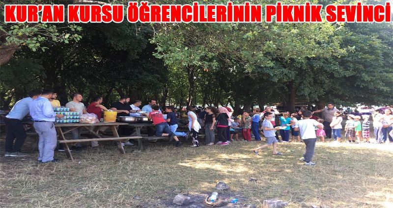 KUR’AN KURSU ÖĞRENCİLERİNİN PİKNİK SEVİNCİ