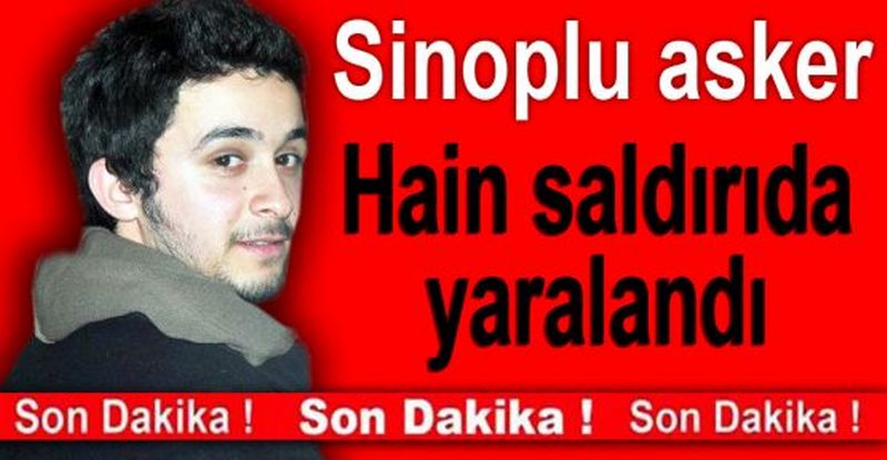 PKK Saldırısında Sinoplu Asker Yaralandı