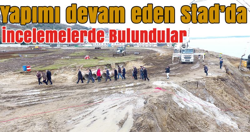 Mehmet Baykan ve Nazım Maviş Stadta incelemelerde bulundu